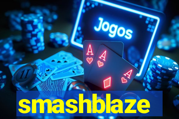 smashblaze