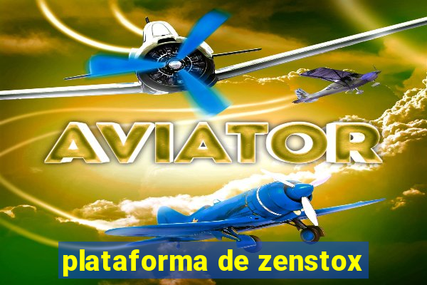 plataforma de zenstox