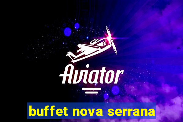 buffet nova serrana