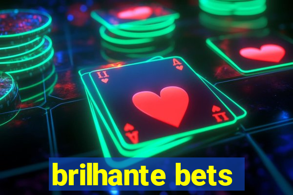 brilhante bets