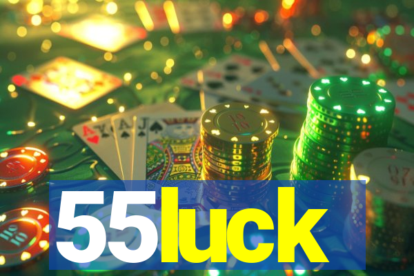 55luck