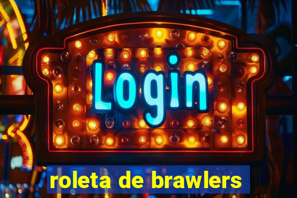 roleta de brawlers