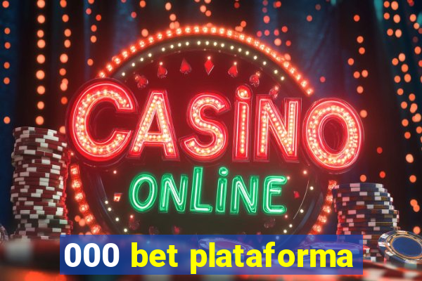 000 bet plataforma