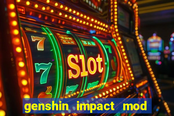 genshin impact mod menu 2024