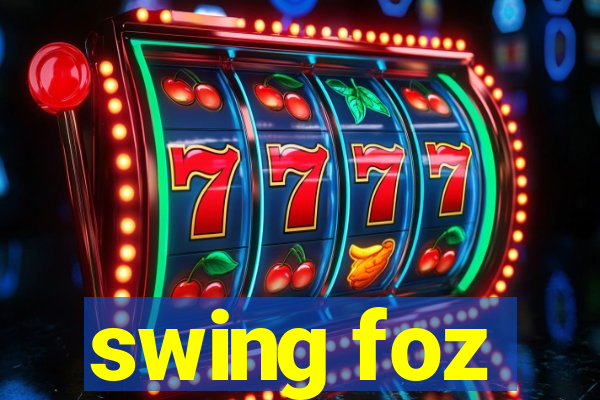 swing foz