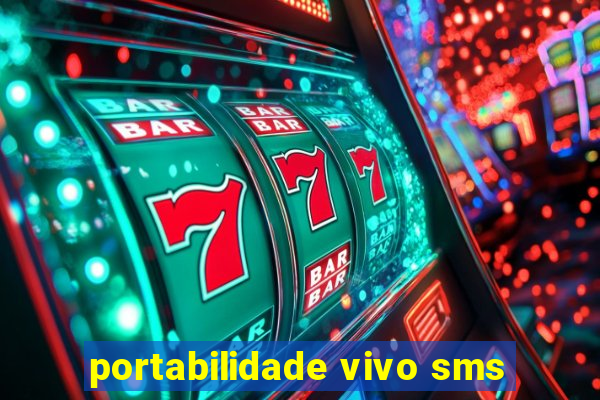 portabilidade vivo sms