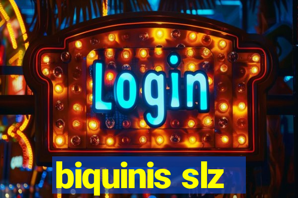 biquinis slz