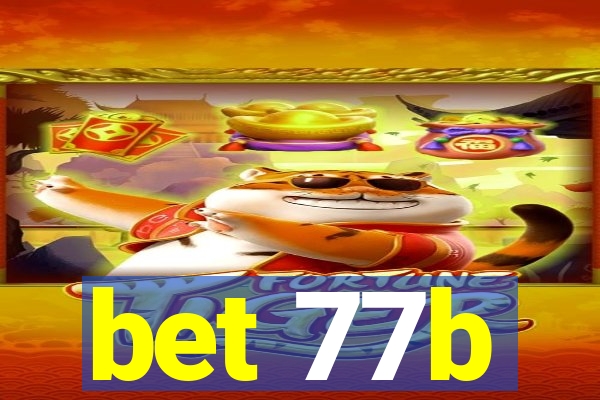 bet 77b