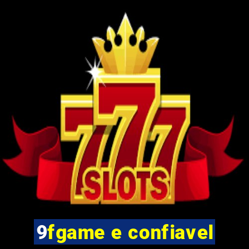 9fgame e confiavel