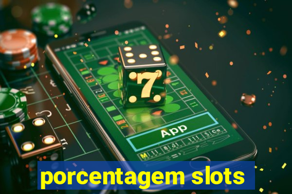 porcentagem slots