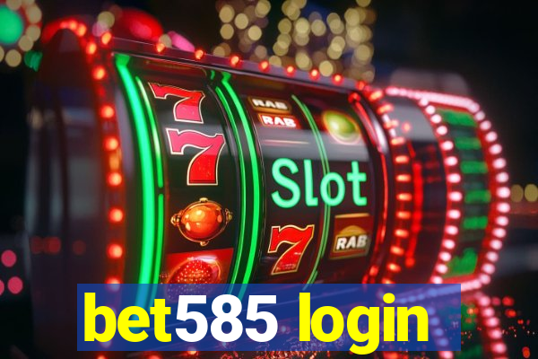 bet585 login