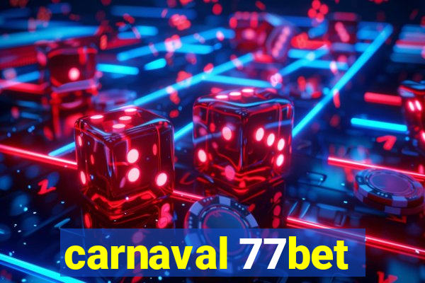 carnaval 77bet