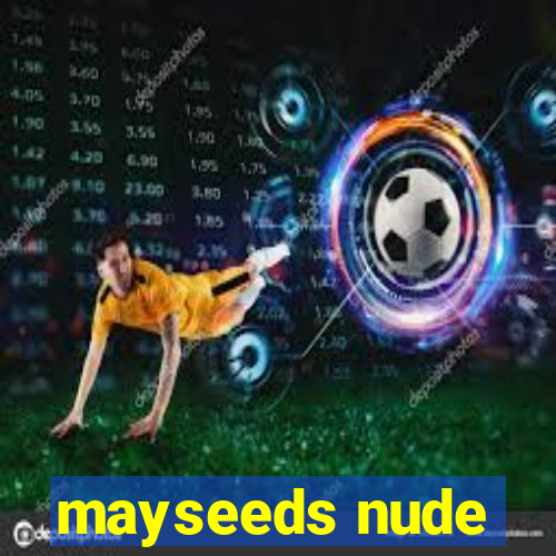 mayseeds nude