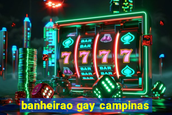 banheirao gay campinas