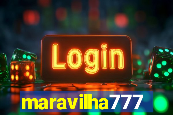 maravilha777