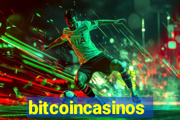 bitcoincasinos