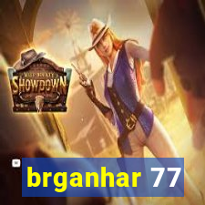 brganhar 77