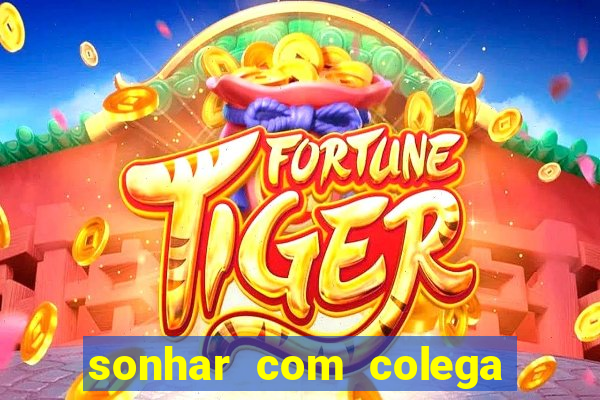 sonhar com colega de trabalho jogo do bicho