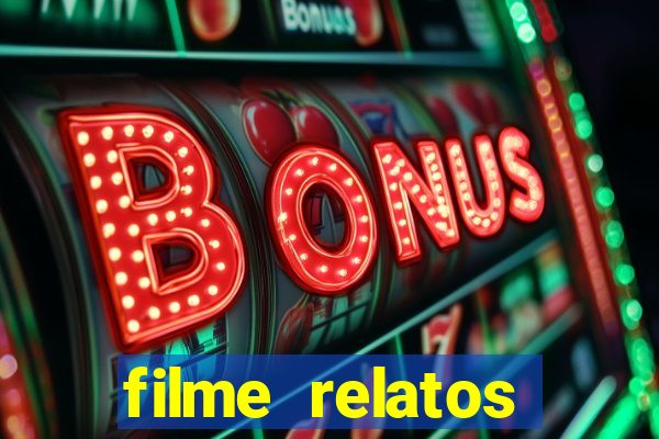 filme relatos selvagens completo dublado