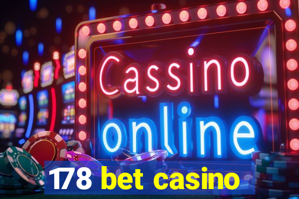 178 bet casino