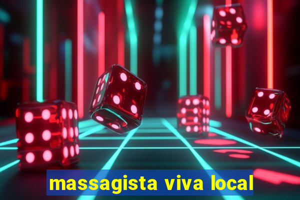 massagista viva local