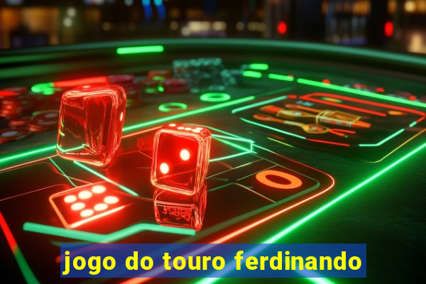 jogo do touro ferdinando