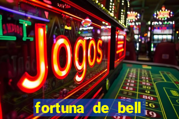 fortuna de bell marques 2024