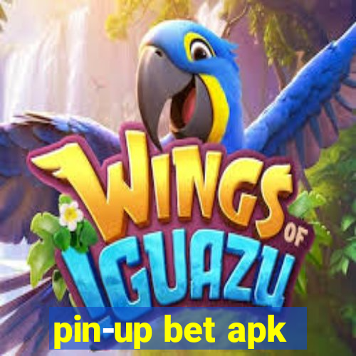 pin-up bet apk