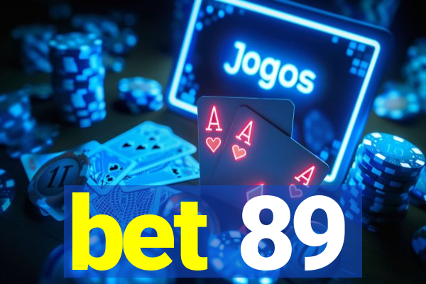 bet 89