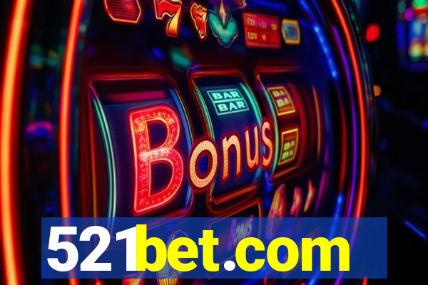 521bet.com