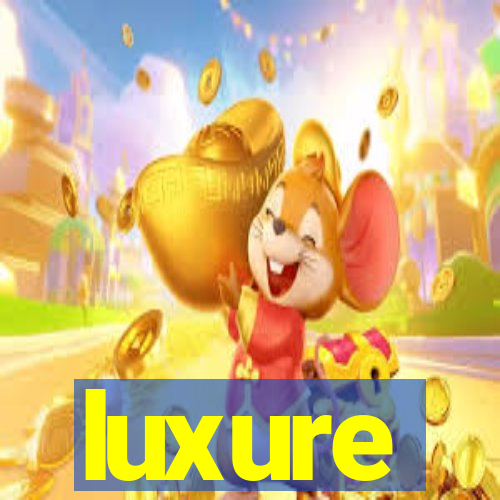 luxure