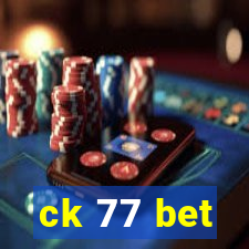 ck 77 bet