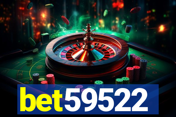 bet59522