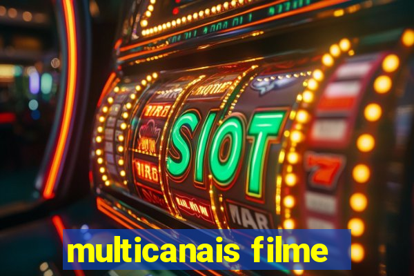 multicanais filme