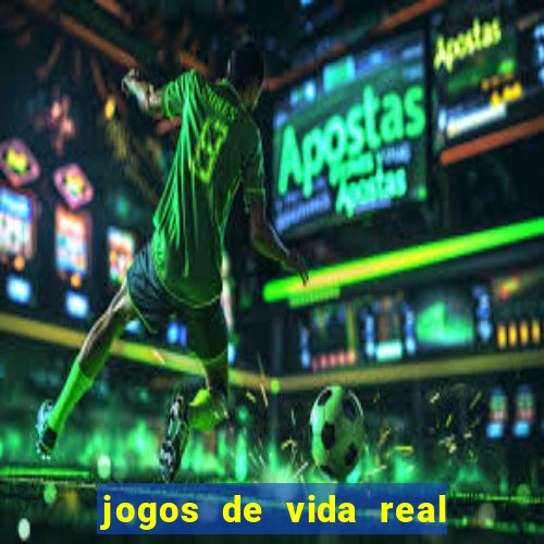 jogos de vida real na escola