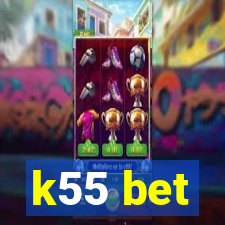 k55 bet