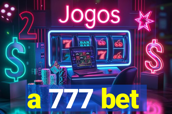 a 777 bet