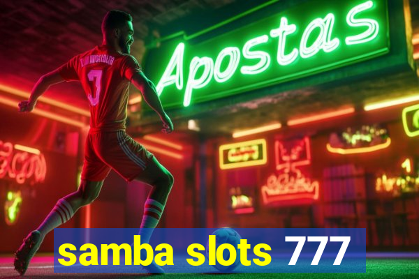 samba slots 777