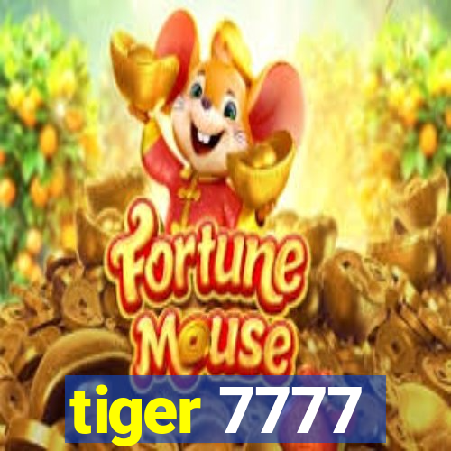 tiger 7777