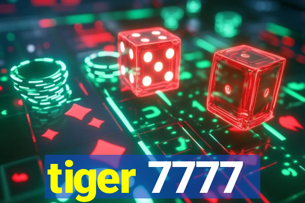 tiger 7777