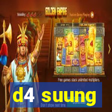 d4 suung