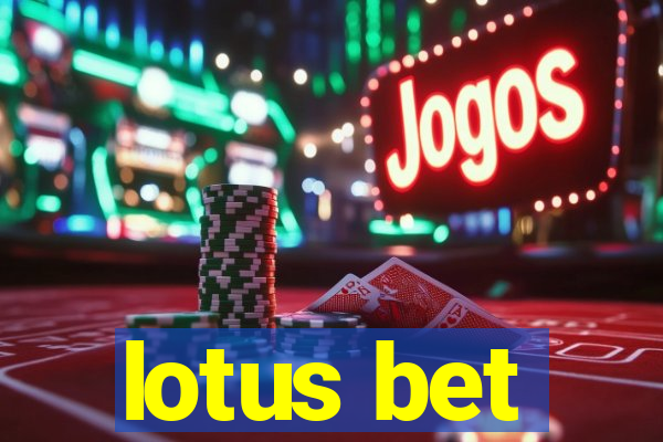 lotus bet