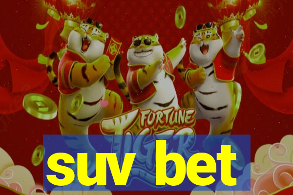 suv bet