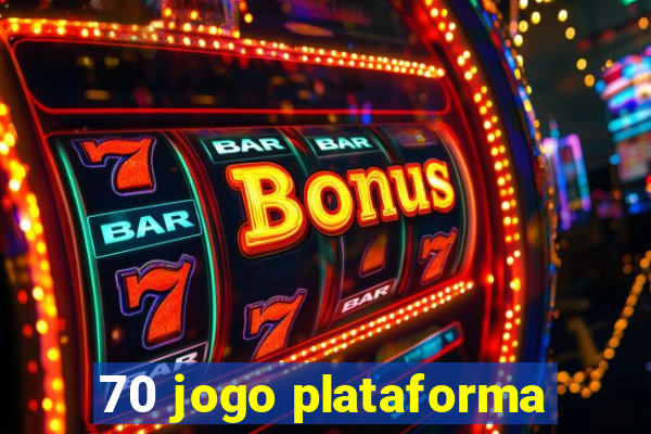 70 jogo plataforma