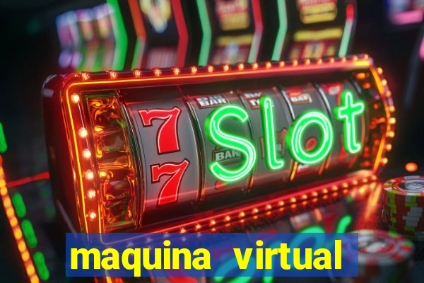 maquina virtual para jogar