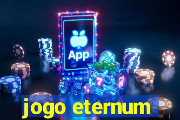 jogo eternum