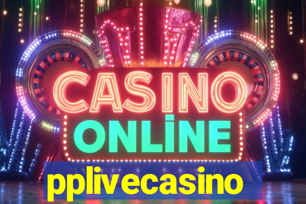 pplivecasino