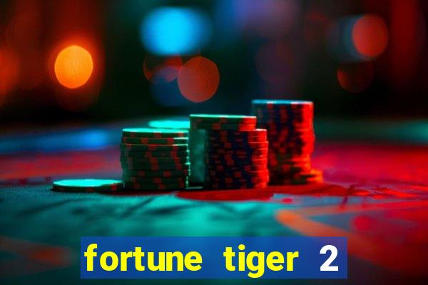 fortune tiger 2 revenge plataforma