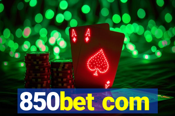 850bet com