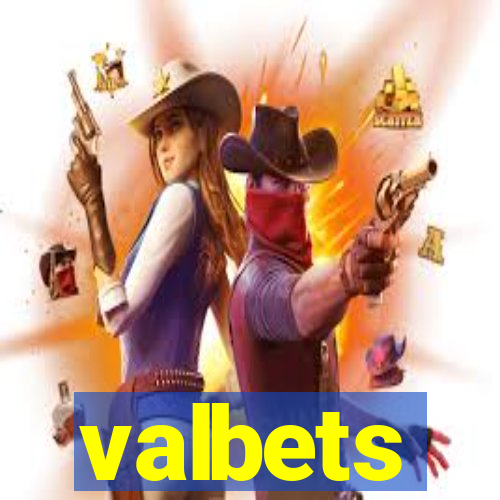 valbets